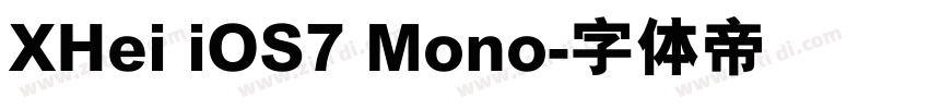 XHei iOS7 Mono字体转换